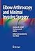 Elbow Arthroscopy and Minimal Invasive Surgery