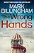 The Wrong Hands by Mark Billingham