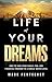 Life of Your Dreams by Mark Pentecost