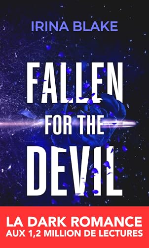 Fallen for the Devil (TOME 3): la dark romance aux 1,2 million de lectures (French Edition)
