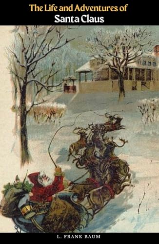 The Life and Adventures of Santa Claus