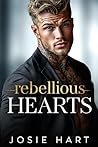 Rebellious Hearts...