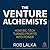 The Venture Alchemists: How Big Tech Turned Profits into Power