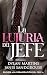 La lujuria del jefe (La urb...