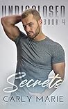 Secrets (Undisclosed, #4) Secrets (Undisclosed, #4)