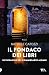 Il fondaco dei libri (Le indagini del commissario Aldani) (Italian Edition)