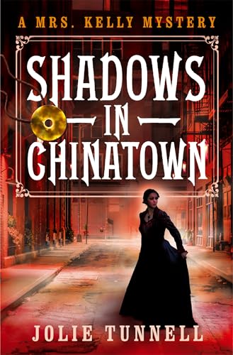 Shadows in Chinatown (A Mrs. Kelly Mystery, #1)