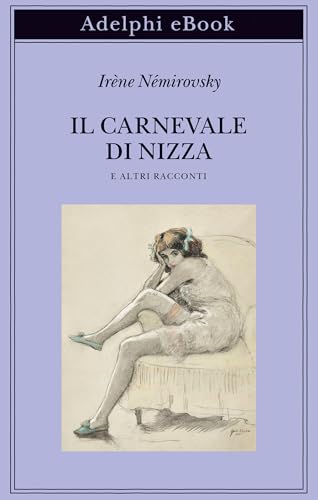 Il carnevale di Nizza e altri racconti (Kindle Edition)
