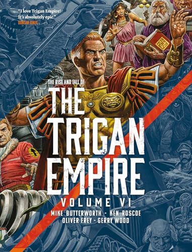 The Rise and Fall of the Trigan Empire volume VI (Paperback)