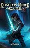 Dungeon Noble: Sq...
