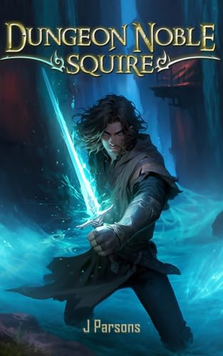 Dungeon Noble: Squire (Kindle Edition)
