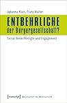 Entbehrliche der Bürgergesellschaft?: Sozial Benachteiligte und Engagement (Gesellschaft der Unterschiede 3) (German Edition)