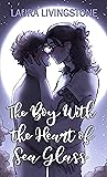 The Boy With the Heart of Sea Glass by Laura Livingstone