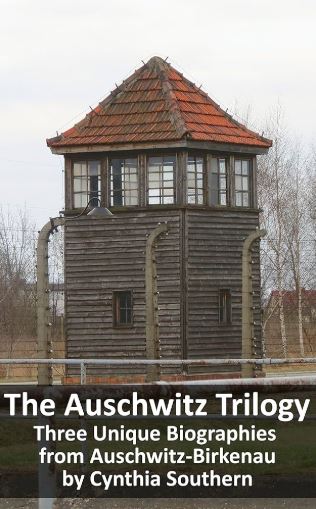 The Auschwitz Trilogy: Three Unique Biographies from Auschwitz-Birkenau