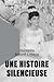 Une histoire silencieuse by Alexandra Boilard-Lefebvre