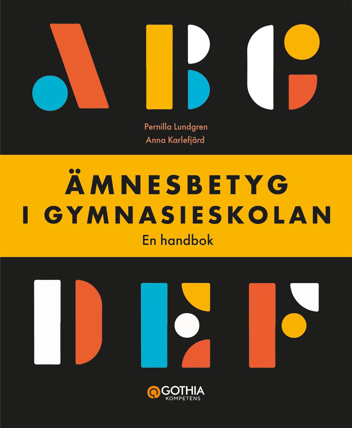 Ämnesbetyg i gymnasieskolan (Paperback)