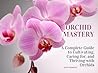 Orchid Mastery: A...