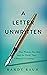A Letter Unwritten by Randy Rauh