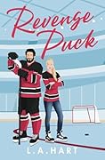 Revenge Puck (Shot at Love, #1)