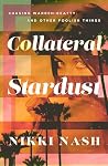Collateral Stardust: Chasing Warren Beatty and Other Foolish Things Book cover for Collateral Stardust: Chasing Warren Beatty and Other Foolish Things