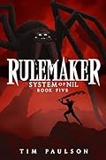 Rulemaker: A LitRPG Adventure