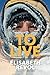 To Live: Fighting for life on the killer mountain