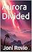 Aurora Divided by Joni Rovio