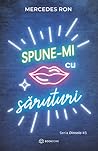 Spune-mi cu săruturi