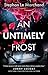 An Untimely Frost