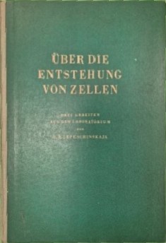 Über die Entstehung von Zellen : Drei Arbeiten aus dem Laboratorium (Sowjetwissenschaft ; Beih. 12)