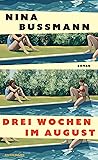 Drei Wochen im August