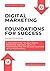 Digital Marketing - Foundat...