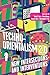 Techno-Orientalism 2.0: New Intersections and Interventions (Asian American Studies Today)