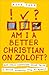 Am I a Better Christian on Zoloft?: And Other Questions About Faith I Should Probably Keep to Myself