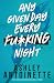 Any Given Day, Every F*cking Night (Ashley Antoinette's Book ... by Ashley Antoinette Any Given Day, Every F*cking Night (Ashley Antoinette's Book ... by Ashley Antoinette