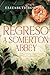 Regreso a Somerton Abbey