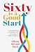 Sixty Is a Good Start: A Po...