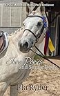 Show Ponies and Single Dads by Isla Ryder