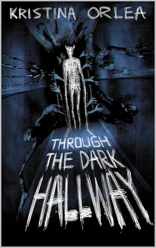 Through the Dark Hallway (Kindle Edition)