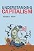 Understanding Capitalism by Richard D. Wolff