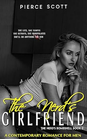 The Nerd's Girlfriend: A Small Town Contemporary Romance With Suspense (The Nerd's Bombshell Book 2)