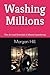 Washing Millions: The Art a...