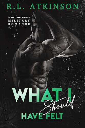 What I Should Have Felt (Anchors and Eagles #4)