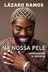 Na nossa pele: Continuando a conversa (Portuguese Edition)