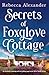 Secrets of Foxglove Cottage...