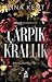 Çarpık Krallık by Rina Kent