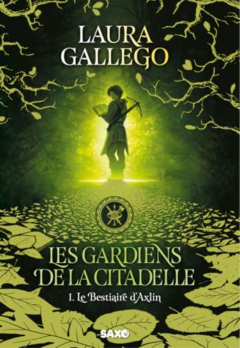 Les Gardiens de la Citadelle - Tome 01 Le Bestiaire d'Axlin (relié collector)