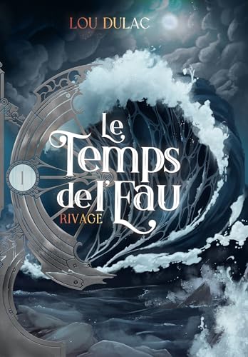 Le Temps de l'eau : Rivage (Kindle Edition)