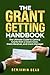 The Grant Getting Handbook:...