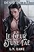 Le Cœur d'une faë (Proie Convoitée t. 10) (French Edition)